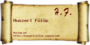 Huszerl Fülöp névjegykártya